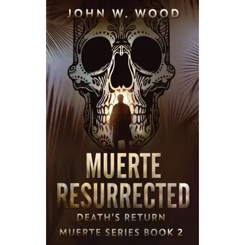 Muerte Resurrected: Death's Return
