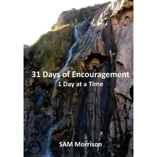 31 Days of Encouragement - One Day at a Time