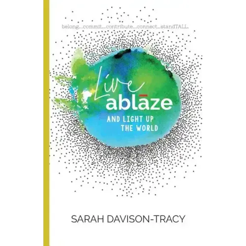 Live Ablaze: And Light Up the World