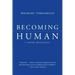 Becoming Human: A Theory of Ontogeny