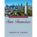 A Short History of San Francisco