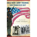 World War I Army Training by San Francisco Bay: The Story of Camp Fremont