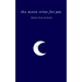 The moon cries for you