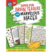 Super-Fun Brain Teasers and Marvelous Mazes: Time Yourself, Challenge Your Friends, Train Your Brain