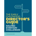 The Early Childhood Director's Guide to Solving Everyday Challenges