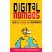 Digital Nomads: How to Live, Work and Play Around the World