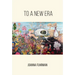 To a New Era