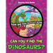 Can You Find the Dinosaurs? Seek and Find Activity Book