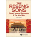 Rising Sons, The: China's Imperial Succession & the Art of War