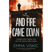 And Fire Came Down: Caleb Zelic Series: Volume Two
