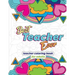 Best Teacher Ever: Teacher Coloring Book for Adults: Funny & Stress Relieving Thank You Gift for Teacher Retirement, End of School Year and Graduation