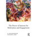 The Power of Interest for Motivation and Engagement
