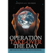 Operation Take-Over the Day: 365 Days Prayer Devotional