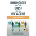 Immunology and the Quest for an HIV Vaccine: A New Perspective