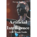 Artificial Intelligence: A 60 Minute Guide
