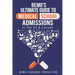 BeMo's Ultimate Guide to Medical School Admissions in the U.S. and Canada: Learn to Plan in Advance, Make Your Applications Stand Out, Ace Your CASPer