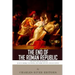 The End of the Roman Republic: The Lives and Legacies of Julius Caesar, Cleopatra, Mark Antony, and Augustus