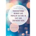 Transnational Memory and Popular Culture in East and Southeast Asia: Amnesia, Nostalgia and Heritage