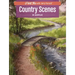 Country Scenes in Acrylic