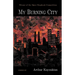 My Burning City: WINNER of the 2021 Open Chapbook Competition