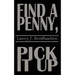 Find a Penny, Pick It Up