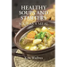 Healthy Soups and Starters: Soup as a Meal