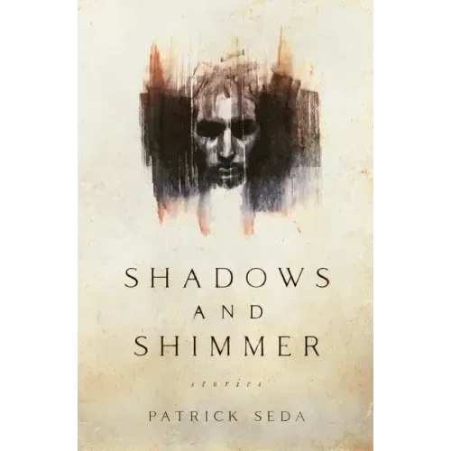 Shadows and Shimmer: stories