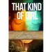 That Kind Of Girl