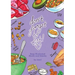 Don't Forget to Eat: Easy Illustrated Meals and Snacks