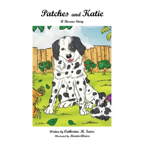 Patches and Katie: A Rescue Story