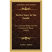 Twelve Years In The Saddle: For Law And Order On The Frontiers Of Texas (1909)