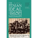 Fenian Ideal and Irish Nationalism, 1882-1916