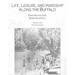 Life, Leisure and Hardship Along the Buffalo