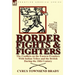 Border Fights & Fighters: the Conflicts on the Eastern Frontiers With Indian Tribes and the British During the 18th Century