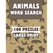 Animals Word Search 100 Puzzles Large Print: English Version for teens and adults
