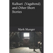 Kulkuri: (Vagabond) and Other Short Stories