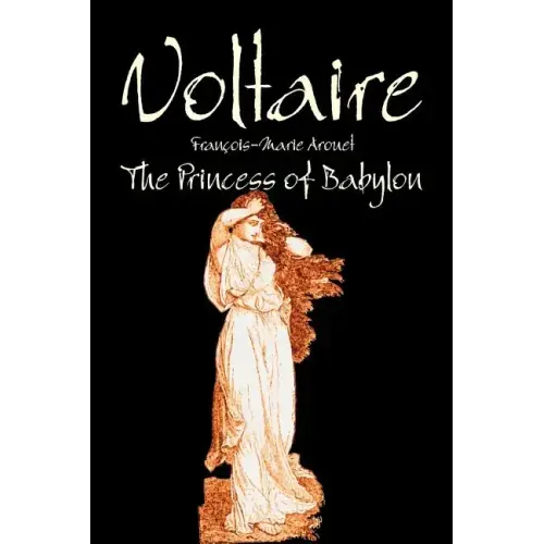 The Princess of Babylon by Voltaire, Fiction, Classics, Literary