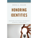 Honoring Identities: Creating Culturally Responsive Learning Communities
