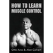 How to Learn Muscle Control