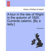 A Tour in the Isle of Wight in the Autumn of 1820. Currente Calamo. [By a Lady.]