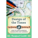 Design of the Times: How to Plan Glorious Landscapes and Gardens