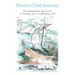 Parent Child Journey: An Individualized Approach to Raising your Challenging Child
