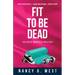 Fit to Be Dead: An Aggie Mundeen Mystery