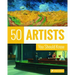 50 Artists You Should Know