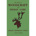 The Book Of Woodcraft And Indian Lore (Legacy Edition): A Classic Manual On Camping, Scouting, Outdoor Skills, Native American History, And Nature Fro
