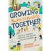Growing Sustainable Together: Practical Resources for Raising Kind, Engaged, Resilient Children
