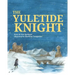 The Yuletide Knight