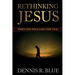 Rethinking Jesus: When the Walk Fails the Talk