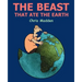 The Beast That Ate the Earth