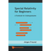 Special Relativity for Beginners: A Textbook for Undergraduates